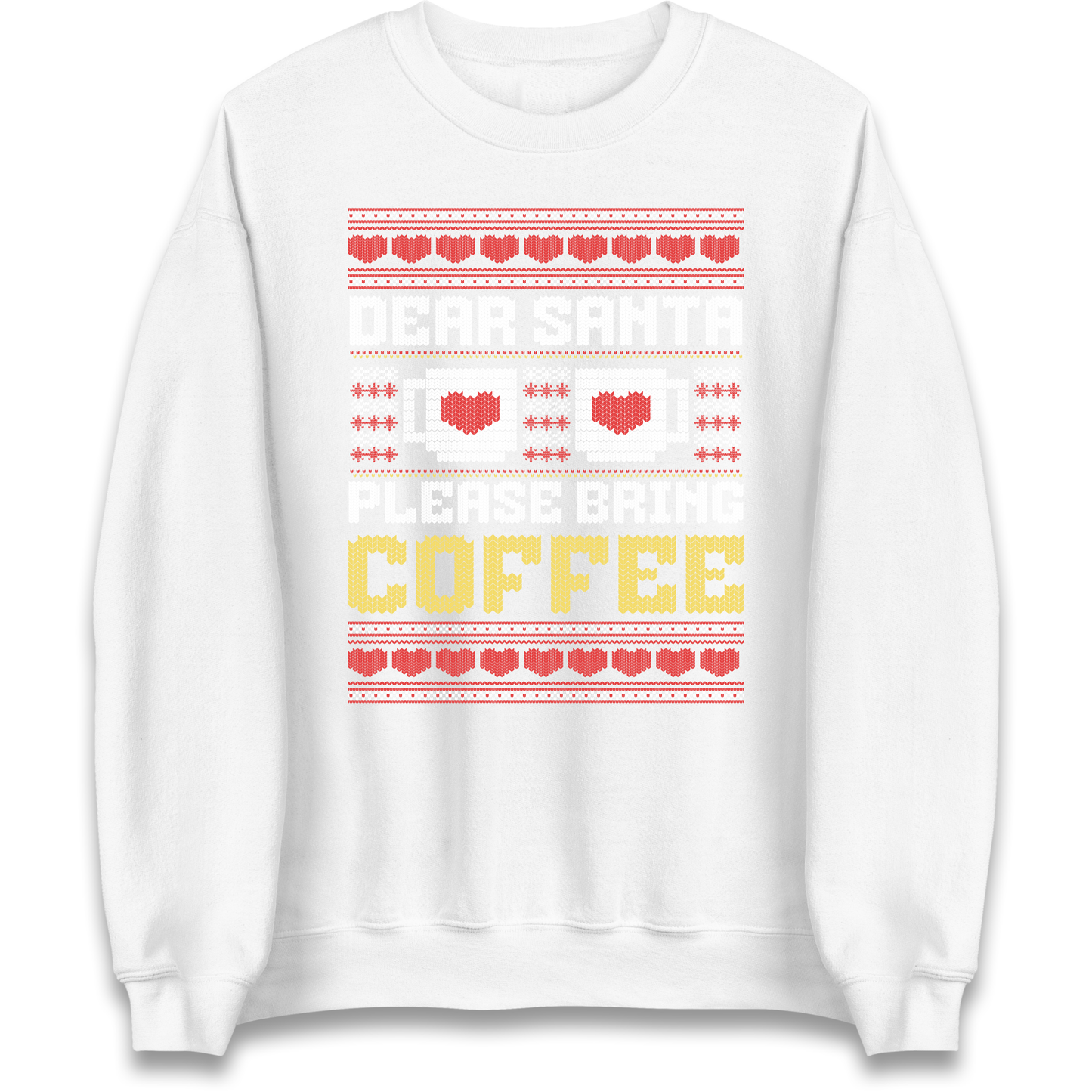 Dear Santa Please Bring Coffee Sweatshirt
