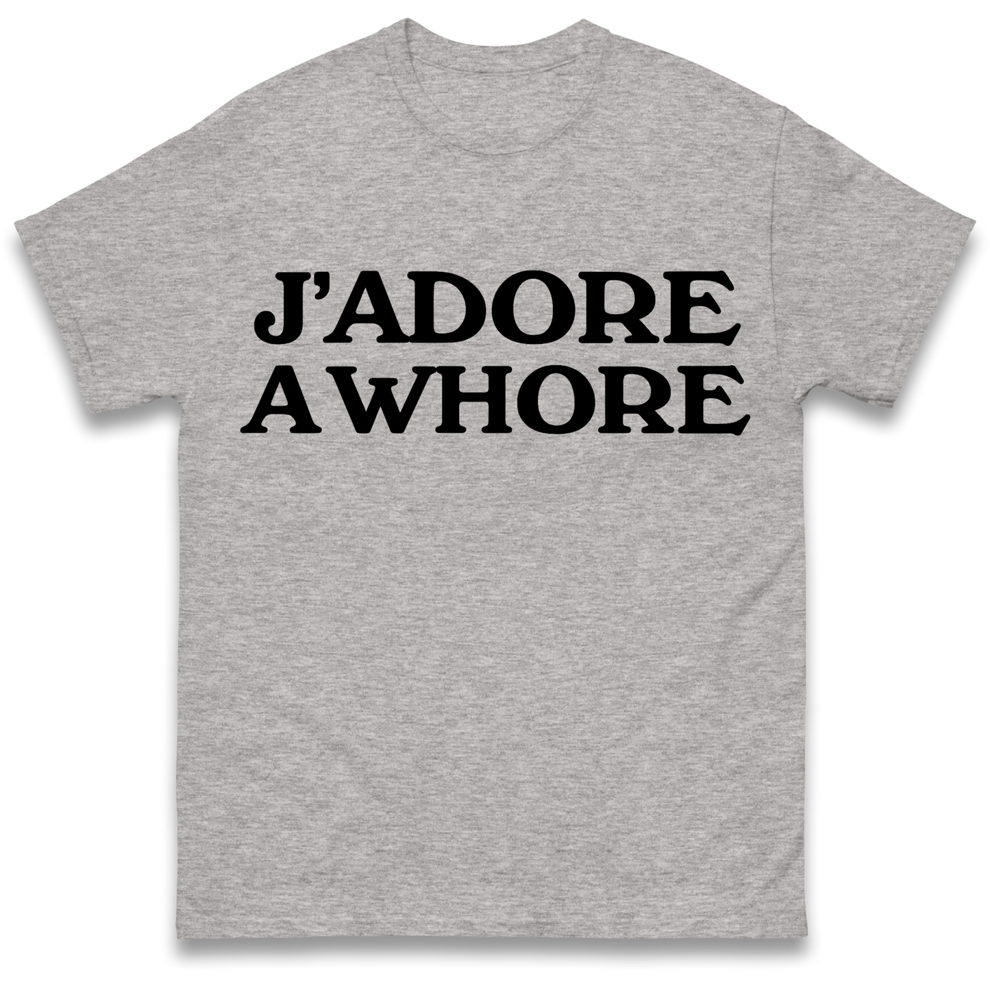 J'Adore A Whore T Shirt