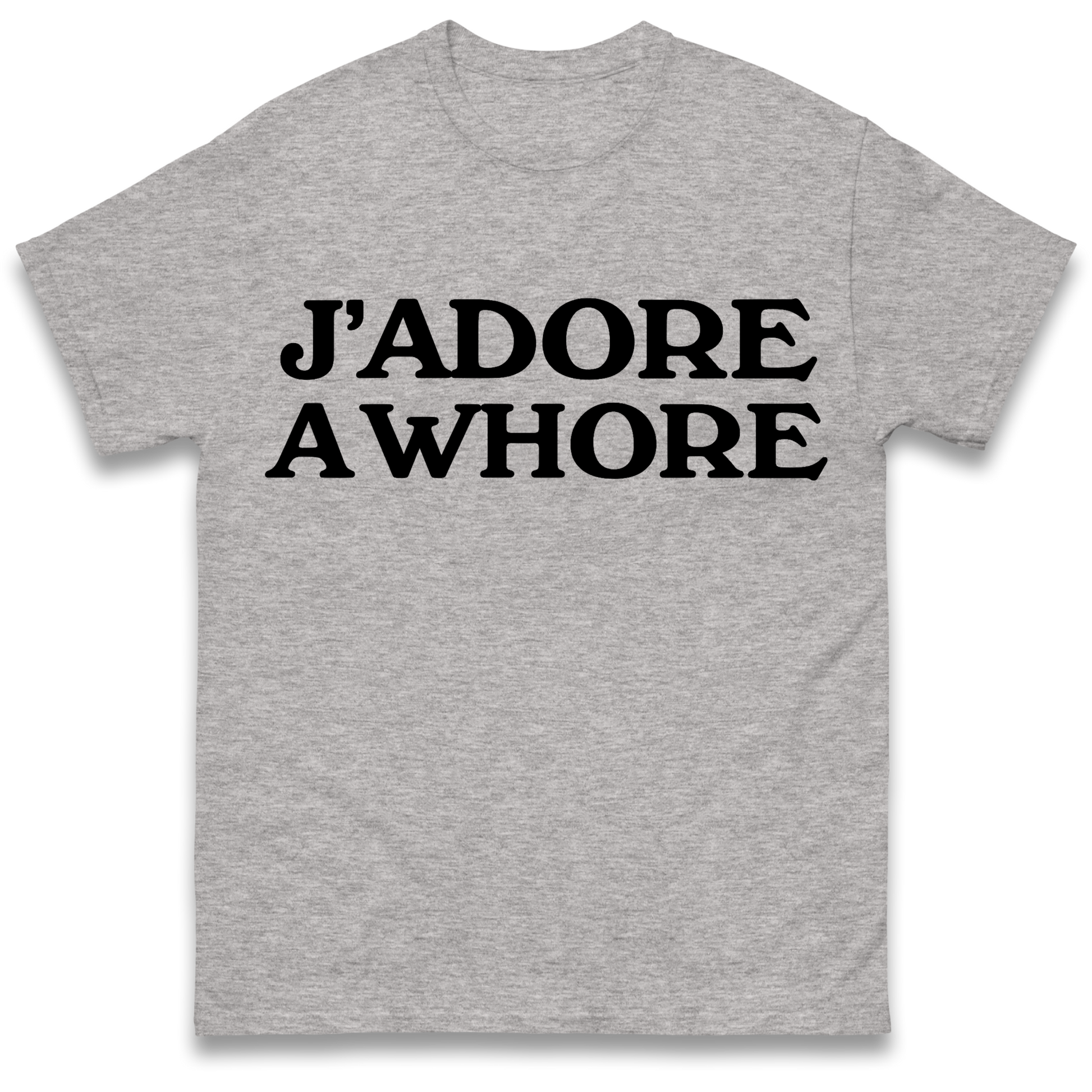 J'Adore A Whore T Shirt