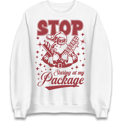 Stop Staring at My Package Christmas Sweatshirt