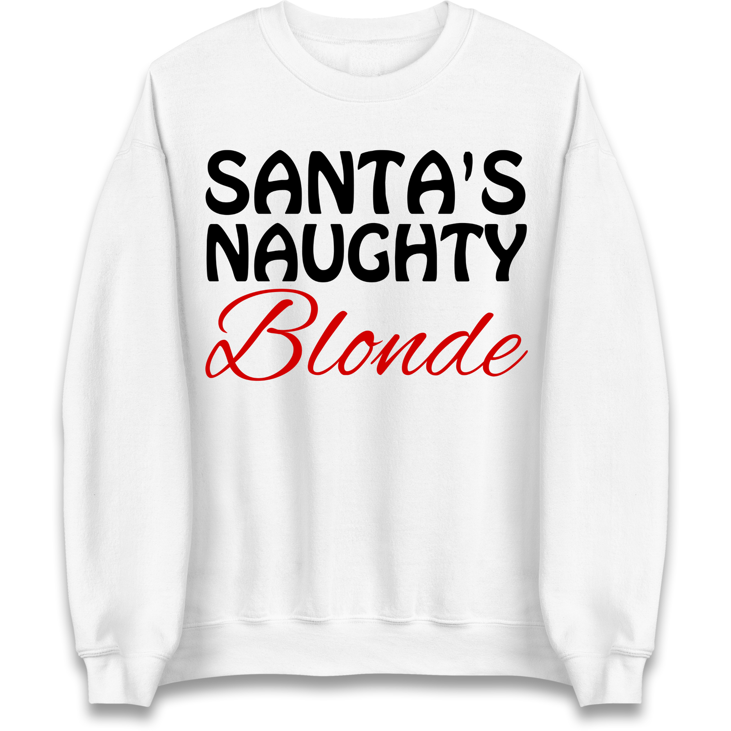 Naughty Blonde Sweatshirt