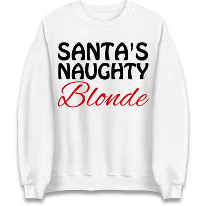 Naughty Blonde Sweatshirt