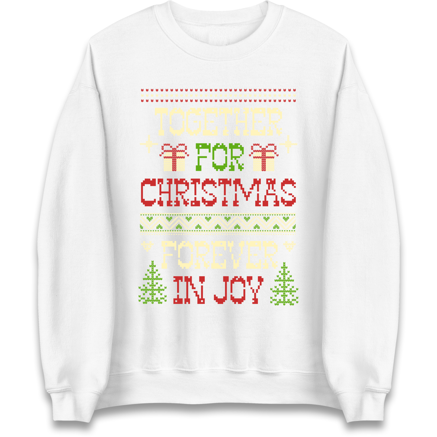 Together for Christmas Forever in Joy Christmas Sweatshirt