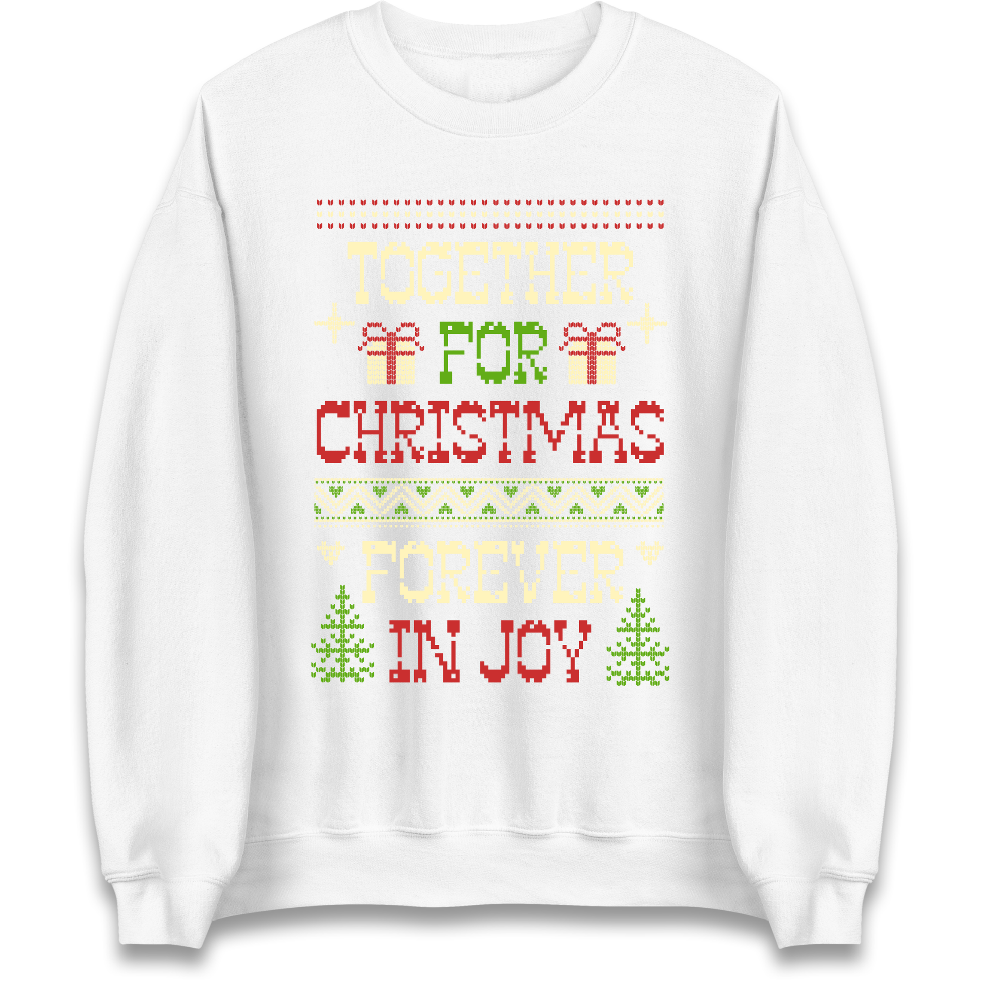 Together for Christmas Forever in Joy Christmas Sweatshirt