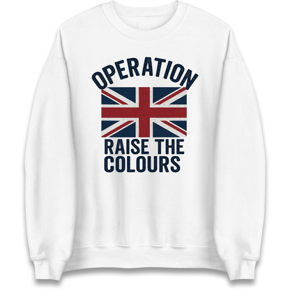 Operation Raise The Colours Sweatshirt