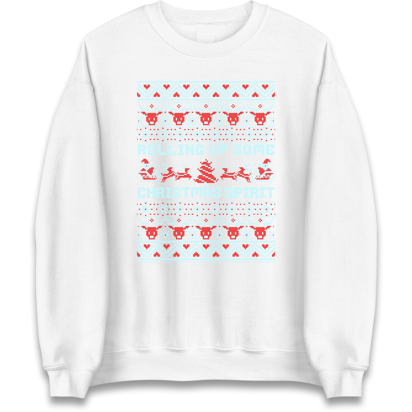 Rolling up Some Christmas Spirit Sweatshirt