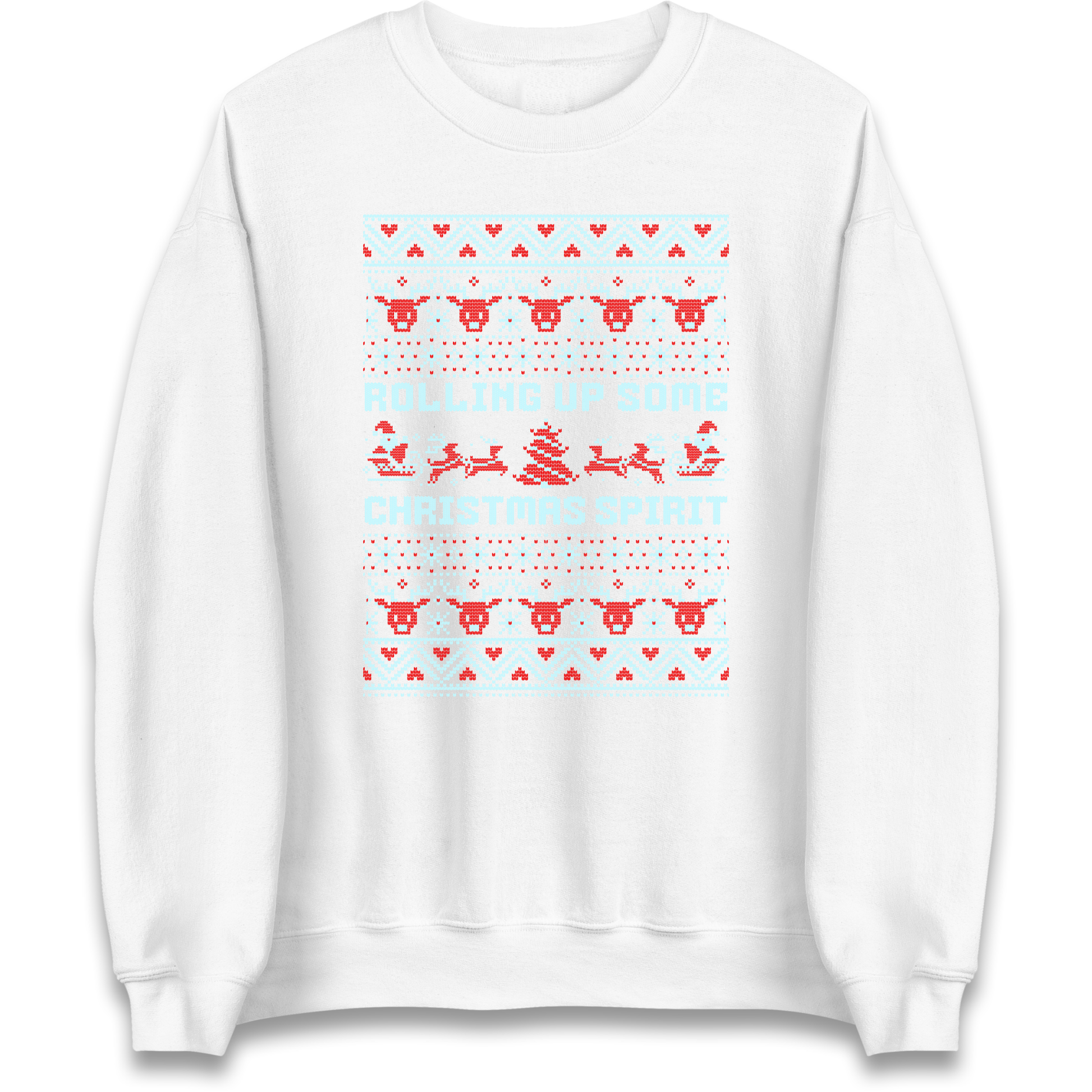 Rolling up Some Christmas Spirit Sweatshirt