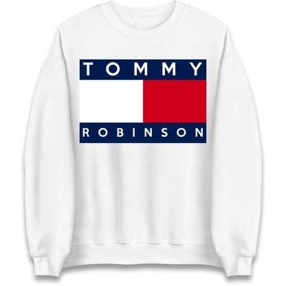Tommy Robinson Sweatshirt