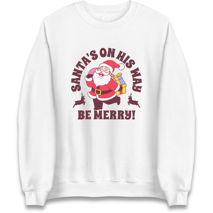 Santa's On His Way Christmas Sweatshirt