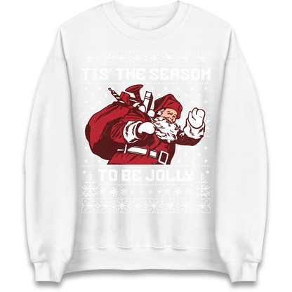Tis The Season To Be Jolly Christmas Sweatshirt