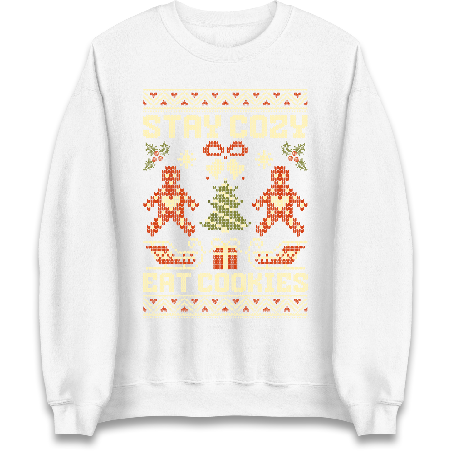 Stay Cozy Eat Cookies Christmas Sweatshirt
