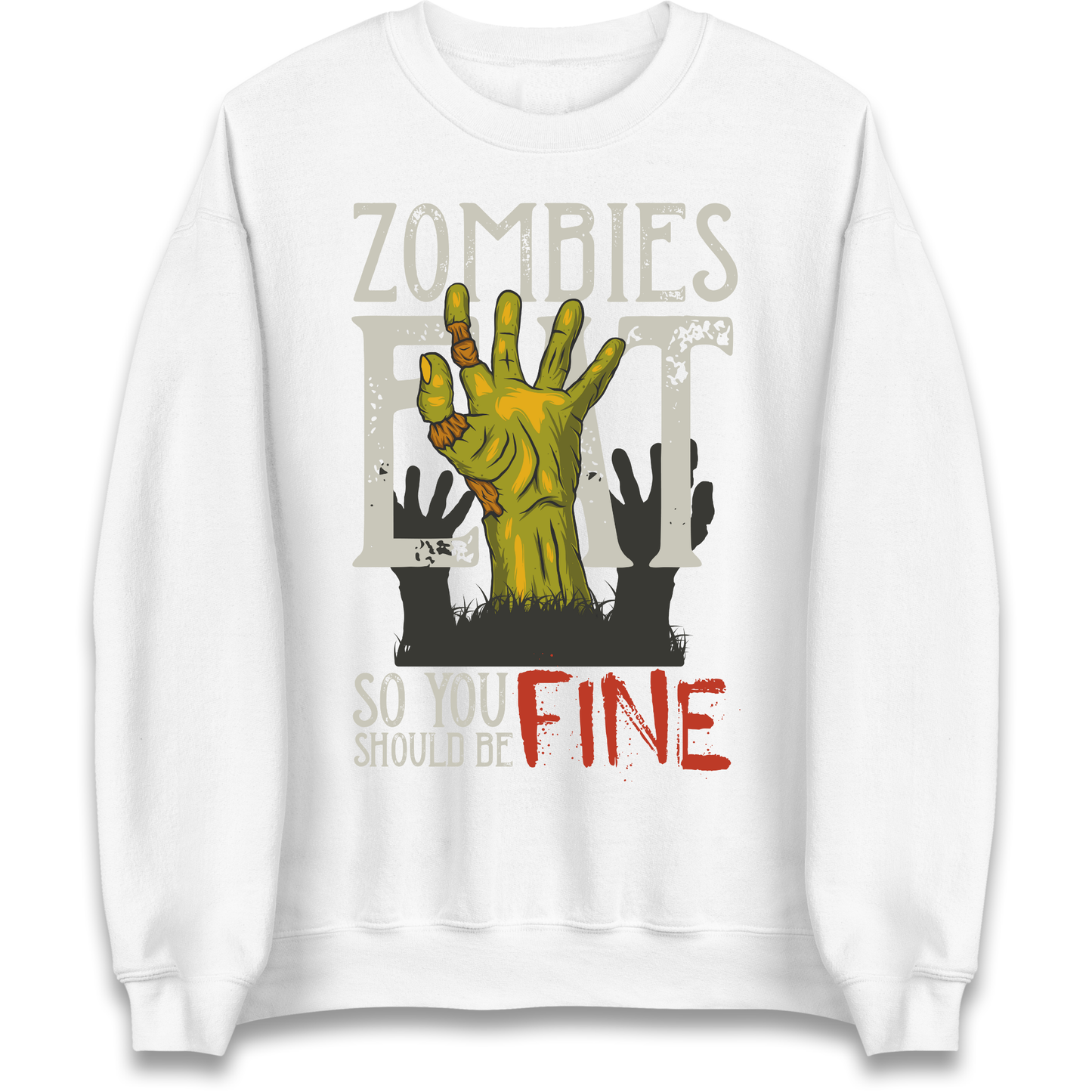 Zombies Eat Sweatshirt