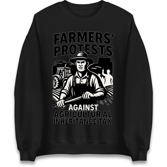 Farmers’ Protests Against Agricultural Inheritance Tax Sweatshirt