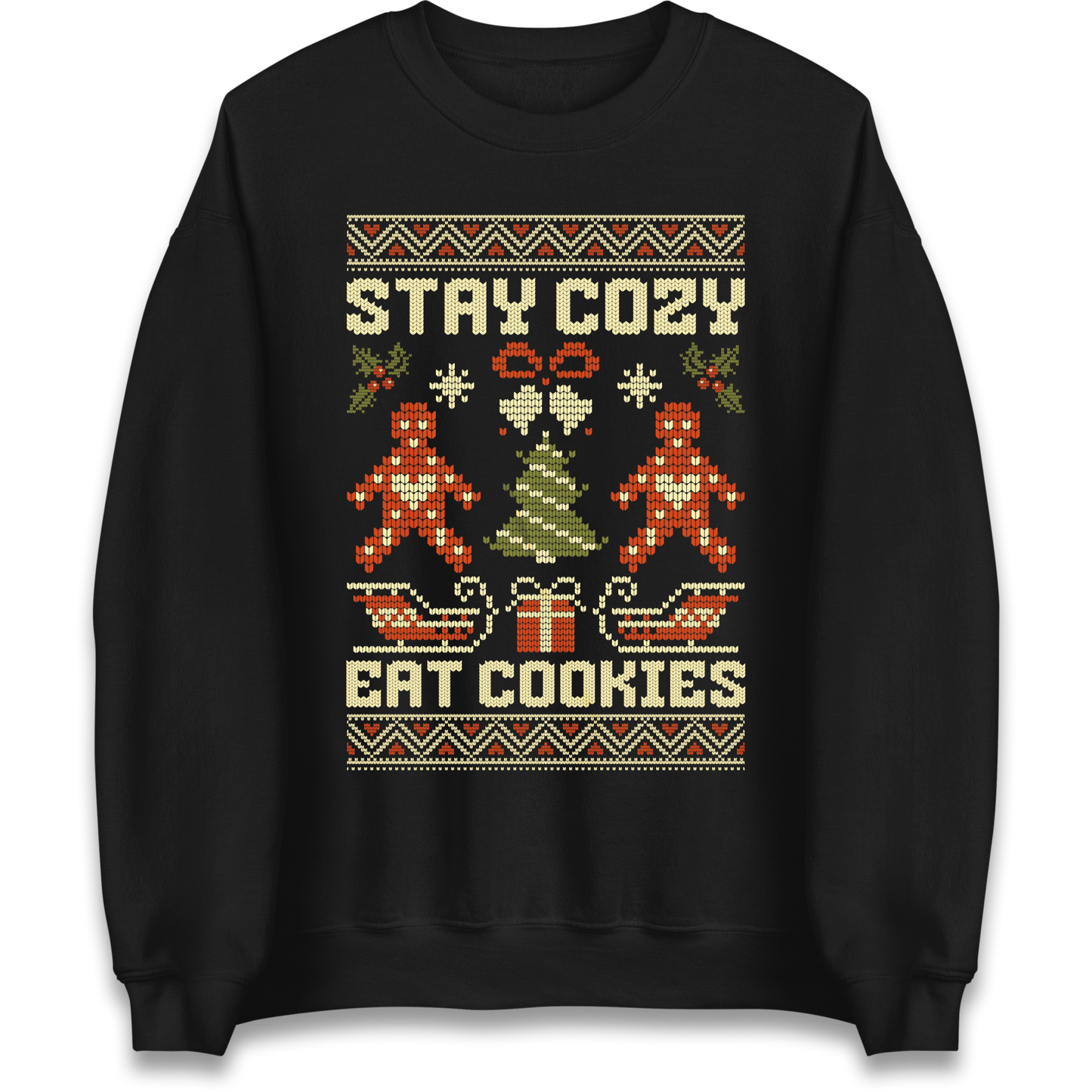 Stay Cozy Eat Cookies Christmas Sweatshirt