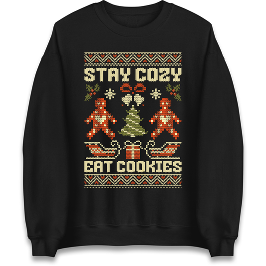 Stay Cozy Eat Cookies Christmas Sweatshirt