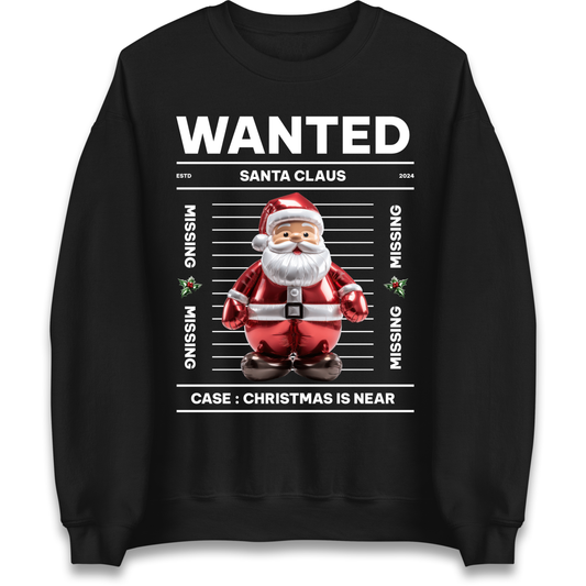 Wanted Santa Claus Christmas Sweatshirt