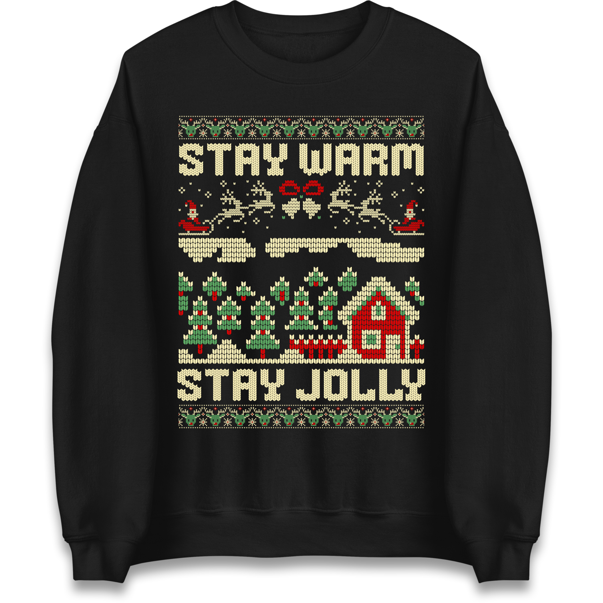 Stay Warm Stay Jolly Christmas Sweatshirt