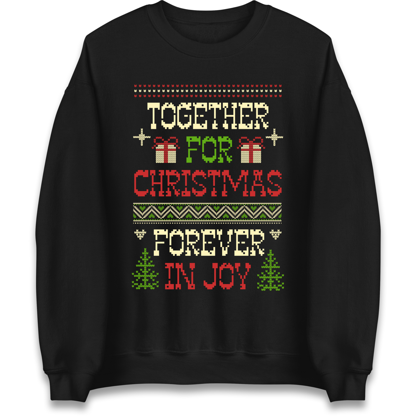 Together for Christmas Forever in Joy Christmas Sweatshirt