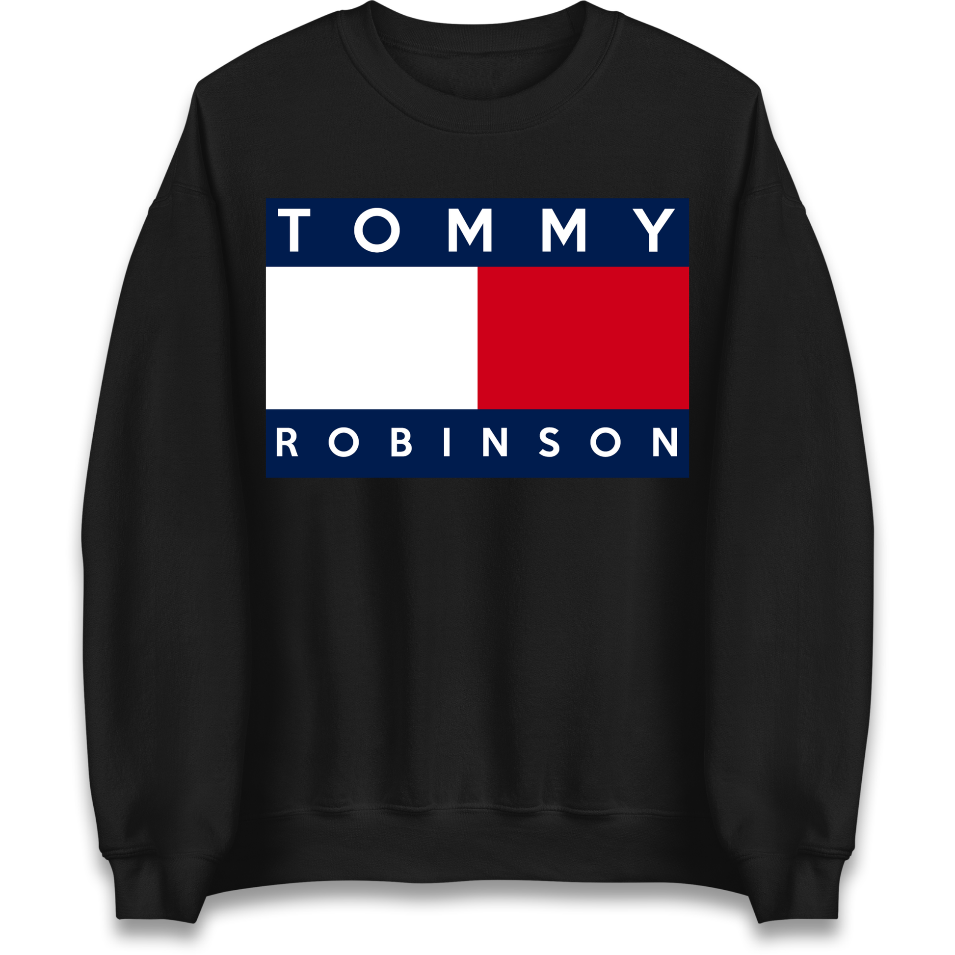 Tommy Robinson Sweatshirt
