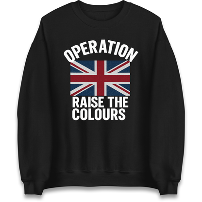 Operation Raise The Colours Sweatshirt