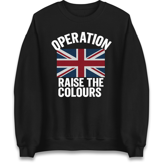 Operation Raise The Colours Sweatshirt