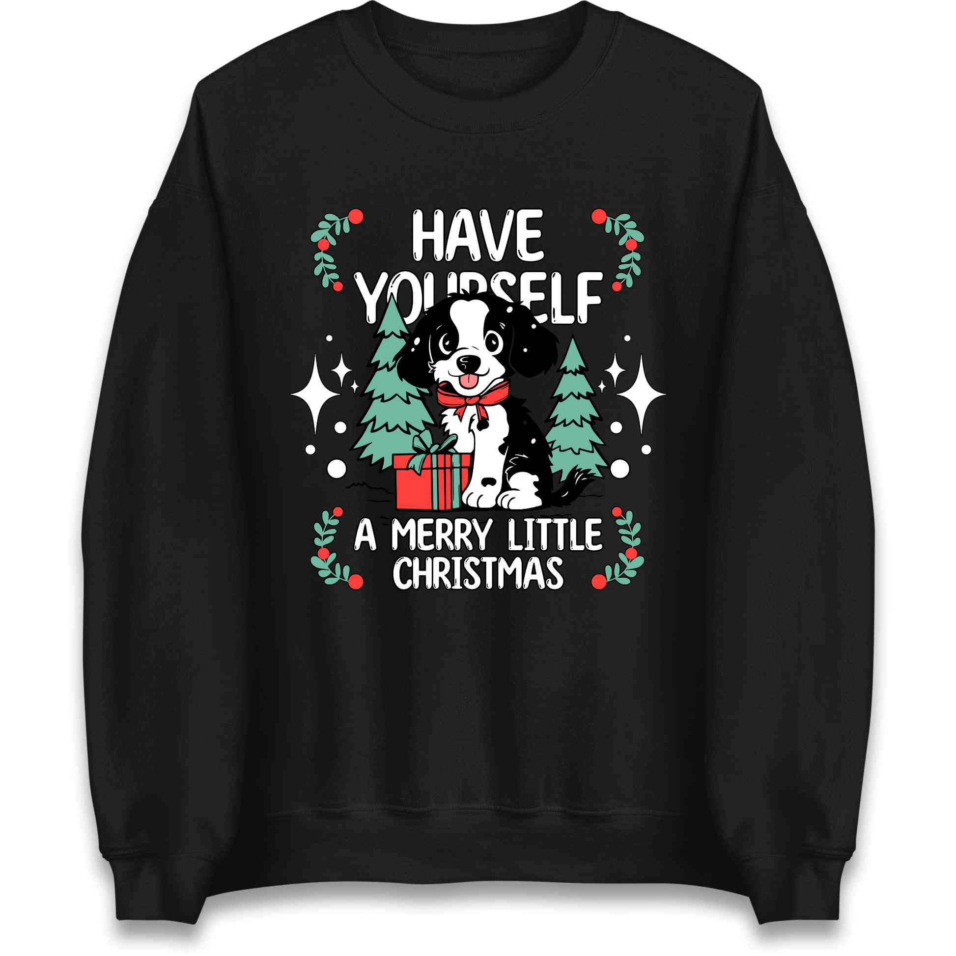 Have Yourself a Merry Little Christmas Sweatshirt