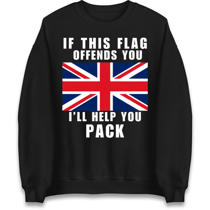 If This Flag Offends You I Will Help You Pack Sweatshirt
