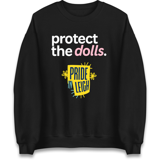 Protect The Dolls Slogan Sweatshirt