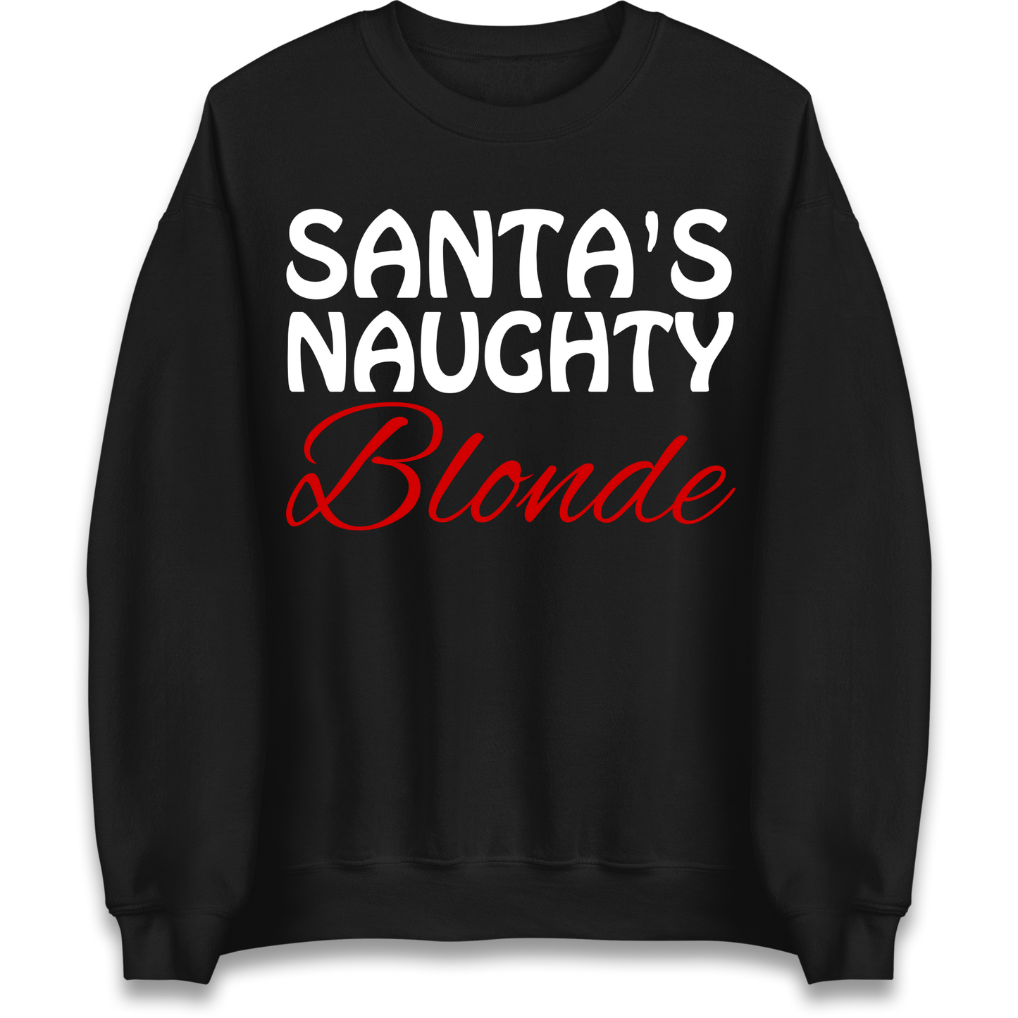 Naughty Blonde Sweatshirt