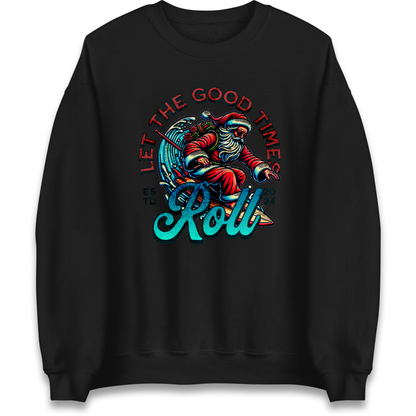 Santa Surfing Let The Good Times Roll Christmas Sweatshirt