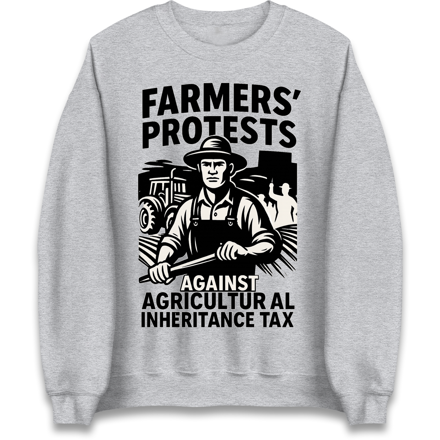 Farmers’ Protests Against Agricultural Inheritance Tax Sweatshirt