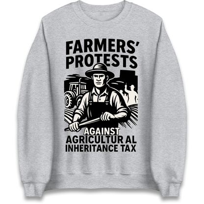 Farmers’ Protests Against Agricultural Inheritance Tax Sweatshirt