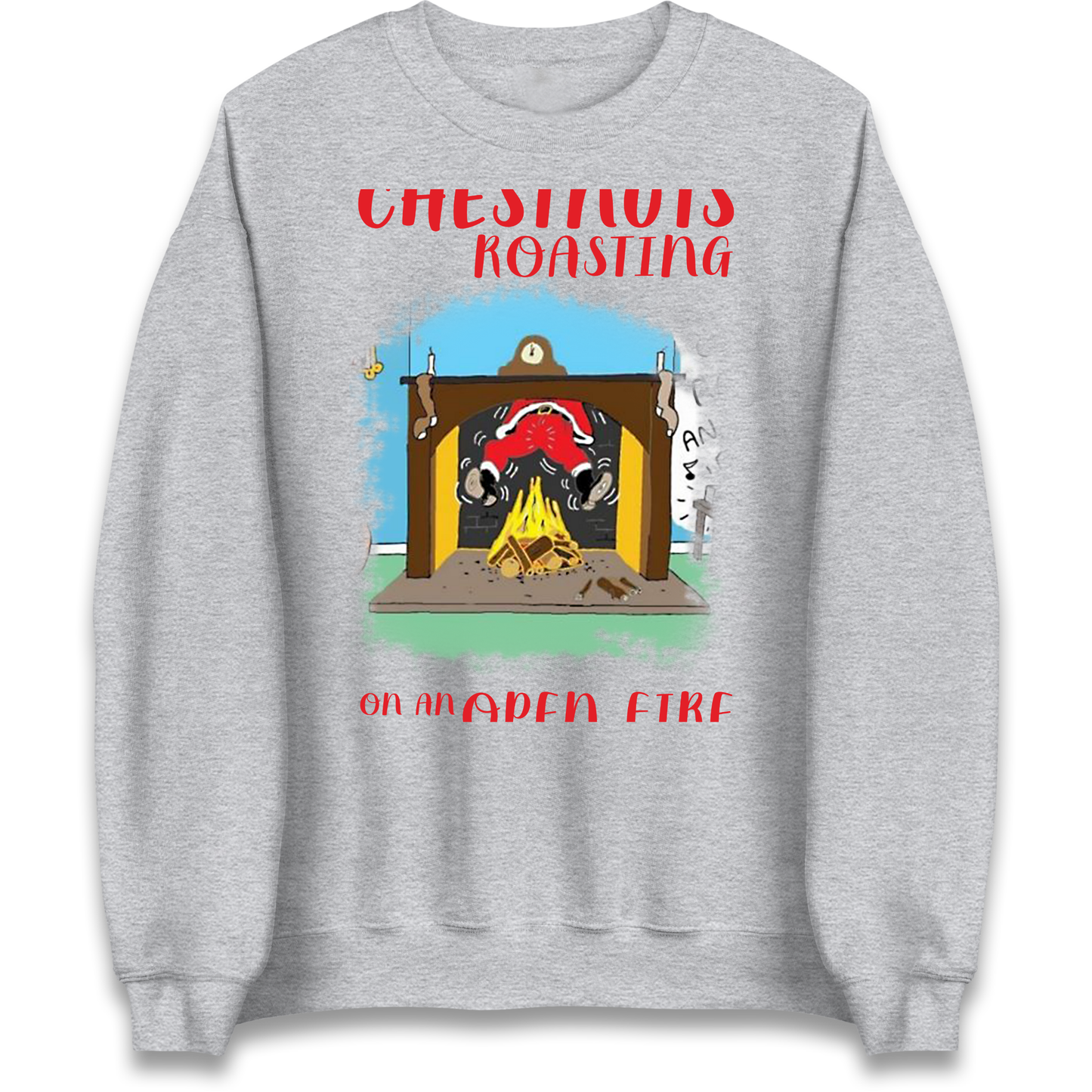 Chestnuts Roasting On An Open Fire Christmas Sweatshirt