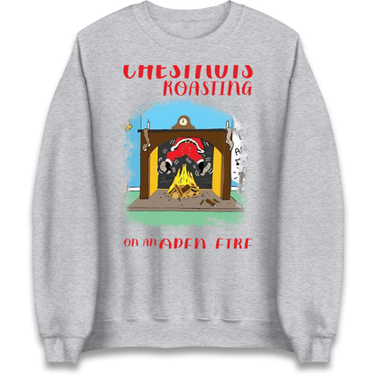Chestnuts Roasting On An Open Fire Christmas Sweatshirt