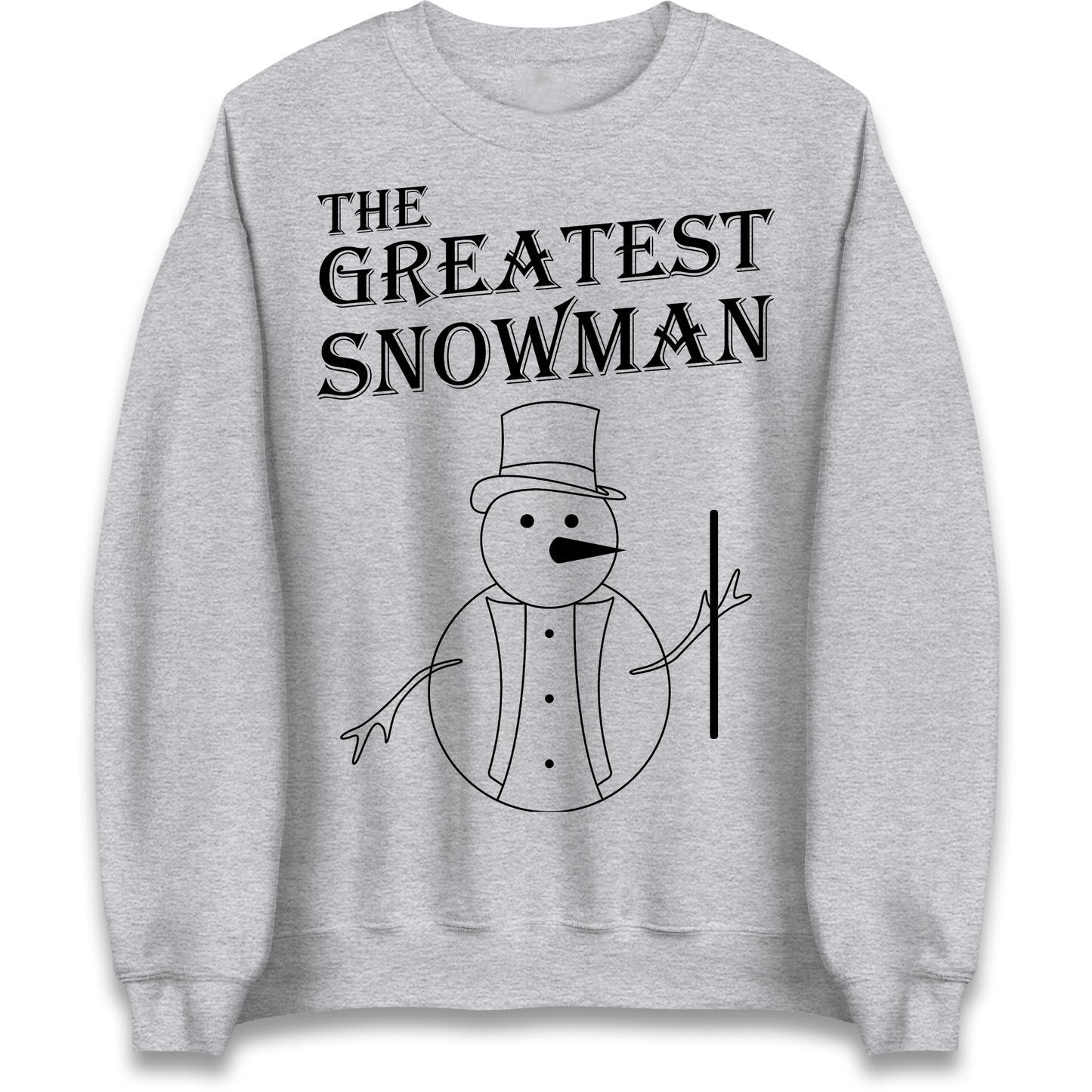 The Greatest Snowman Christmas Sweatshirt