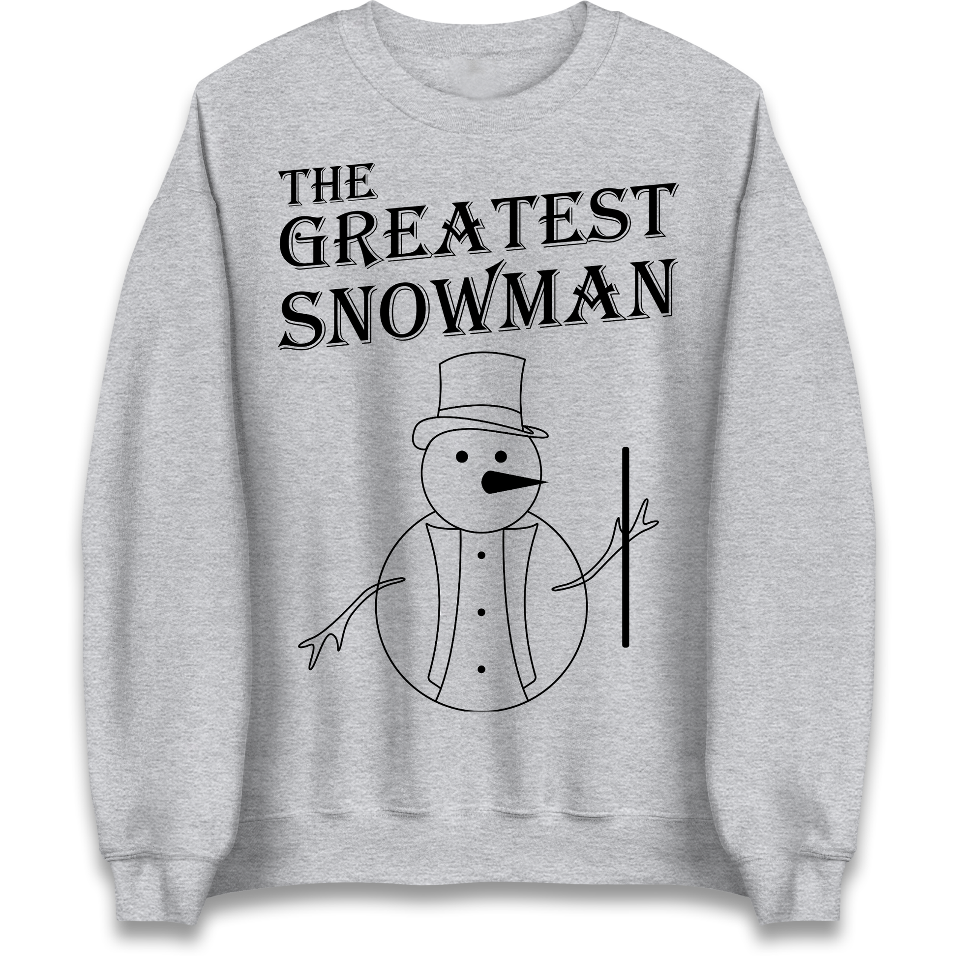 The Greatest Snowman Christmas Sweatshirt