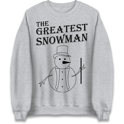 The Greatest Snowman Christmas Sweatshirt