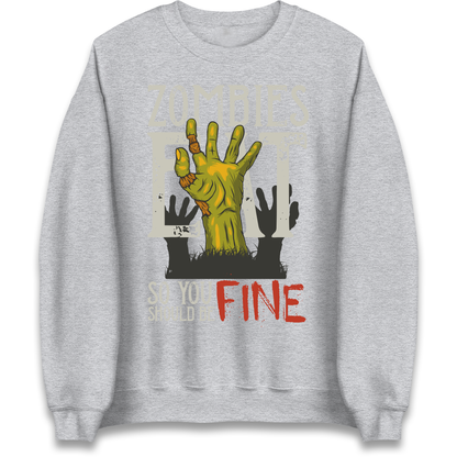 Zombies Eat Sweatshirt