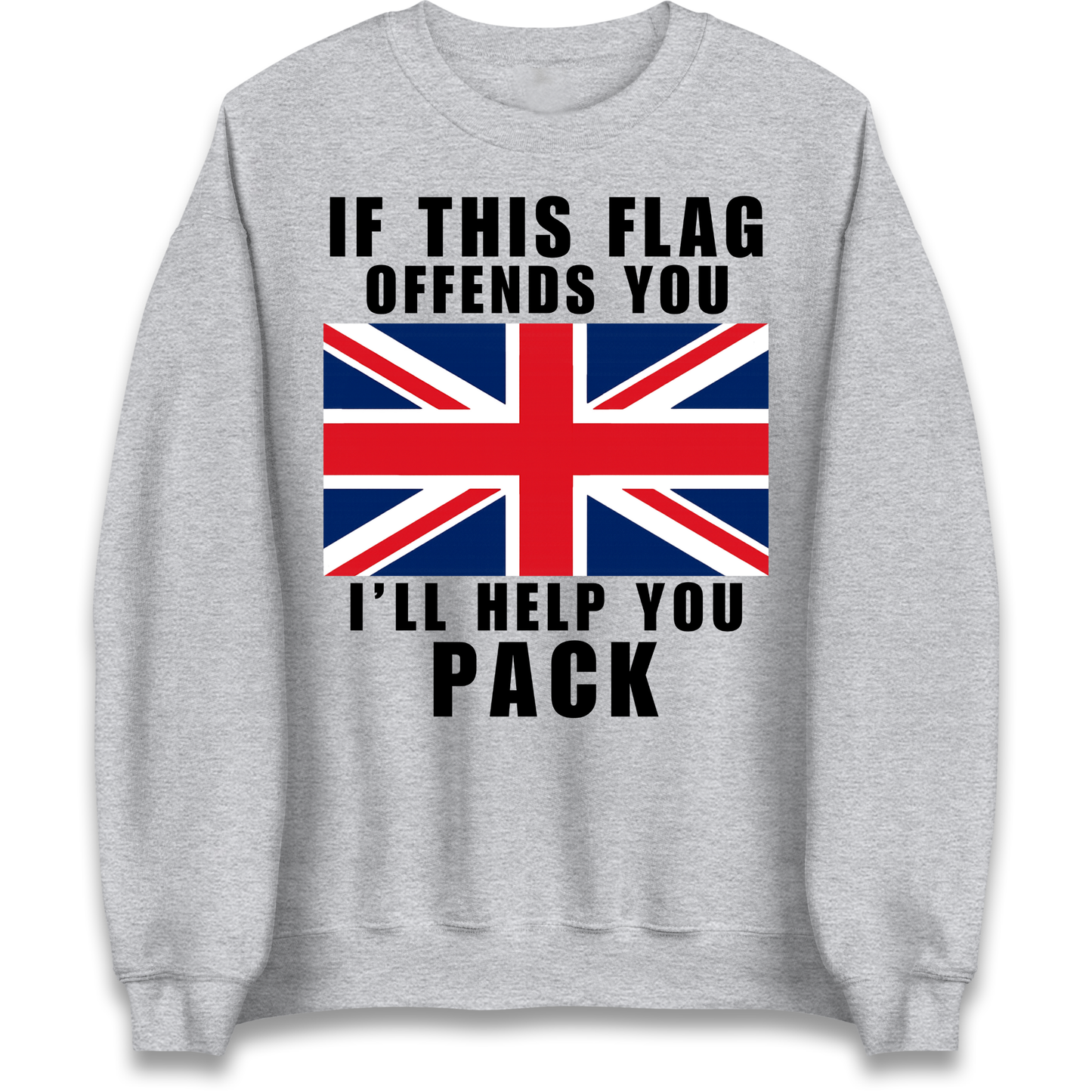 If This Flag Offends You I Will Help You Pack Sweatshirt