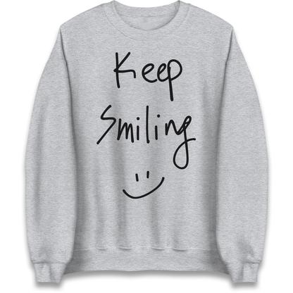 Keep Smiling Sweatshirt