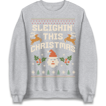 Sleighin This Christmas Christmas Sweatshirt