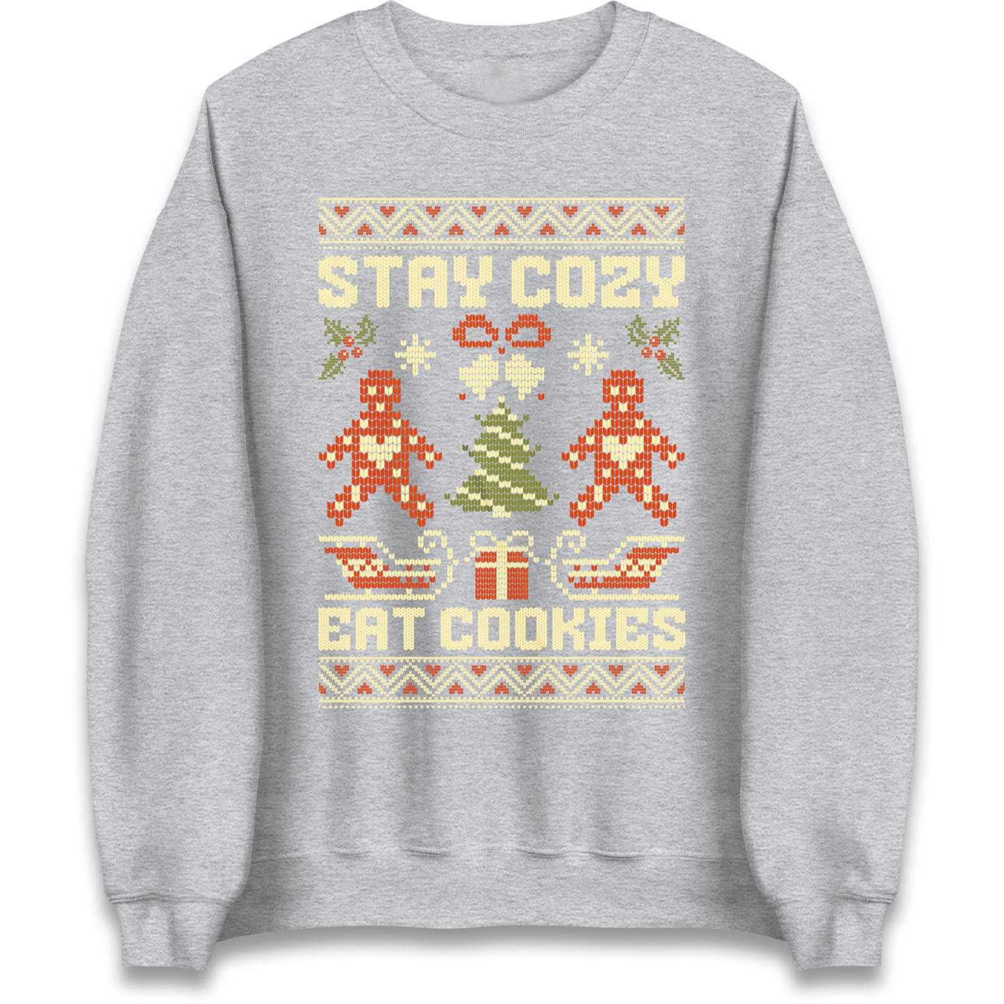 Stay Cozy Eat Cookies Christmas Sweatshirt