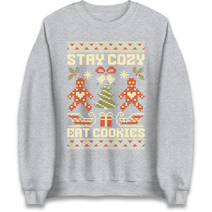 Stay Cozy Eat Cookies Christmas Sweatshirt