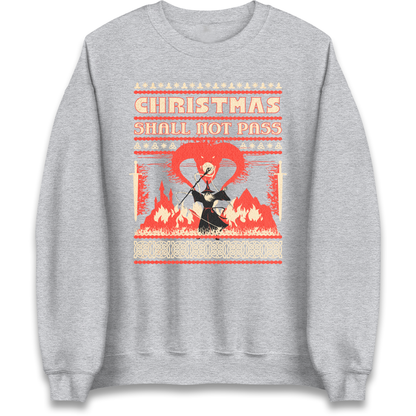 Christmas Shall Not Pass Sweatshirt