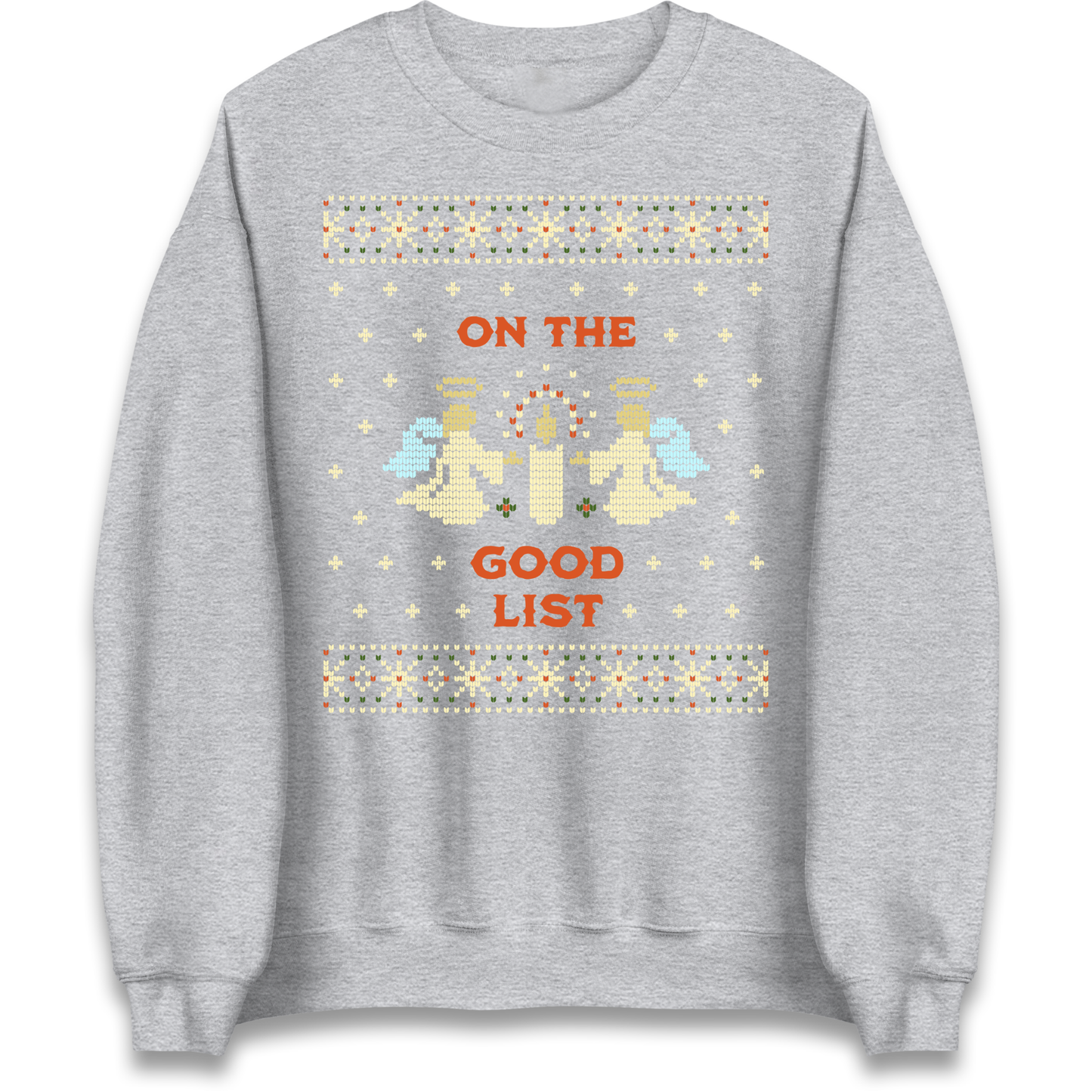 On The Good List Christmas Sweatshirt