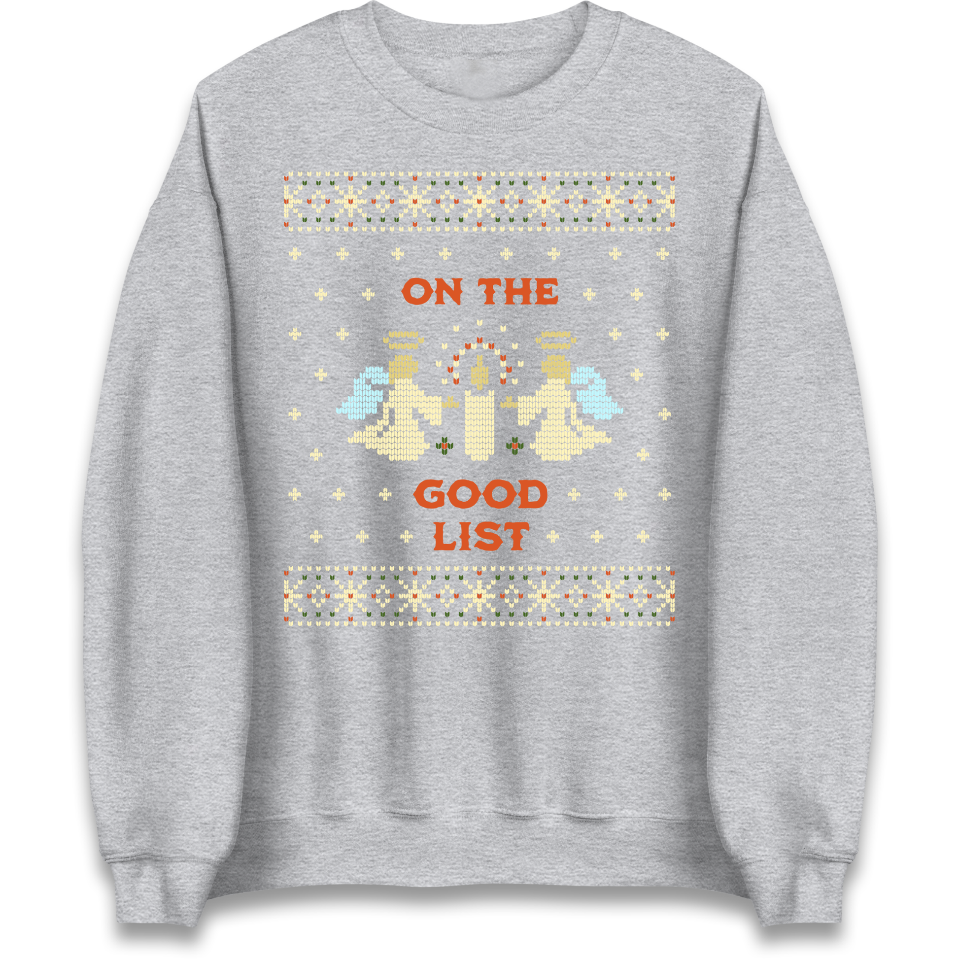 On The Good List Christmas Sweatshirt