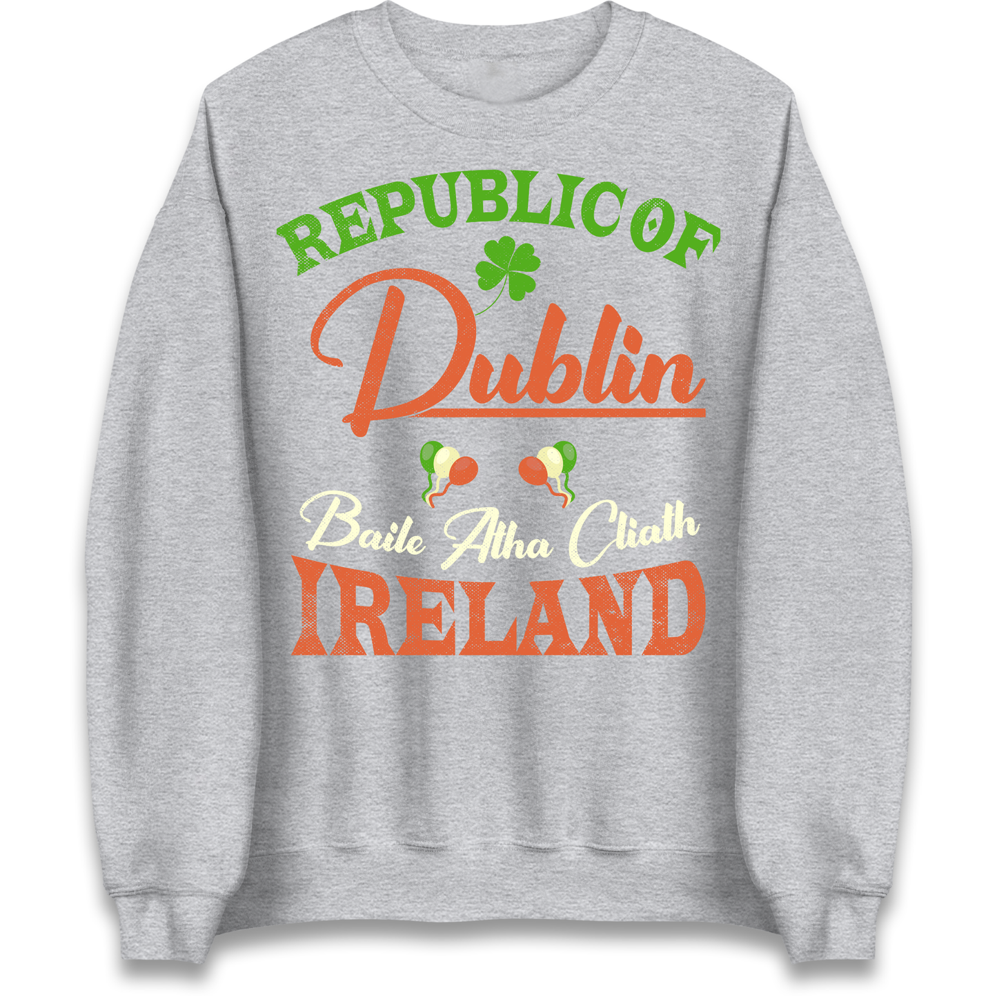 Dublin Ireland Sweatshirt