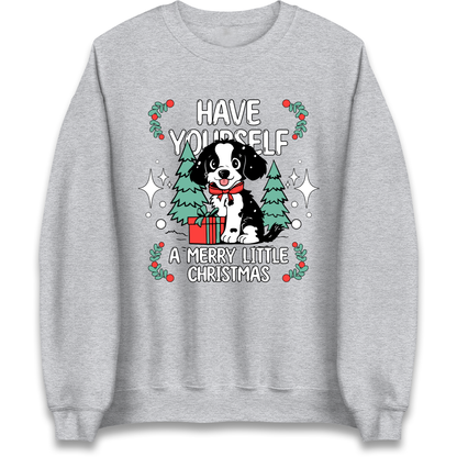 Have Yourself a Merry Little Christmas Sweatshirt