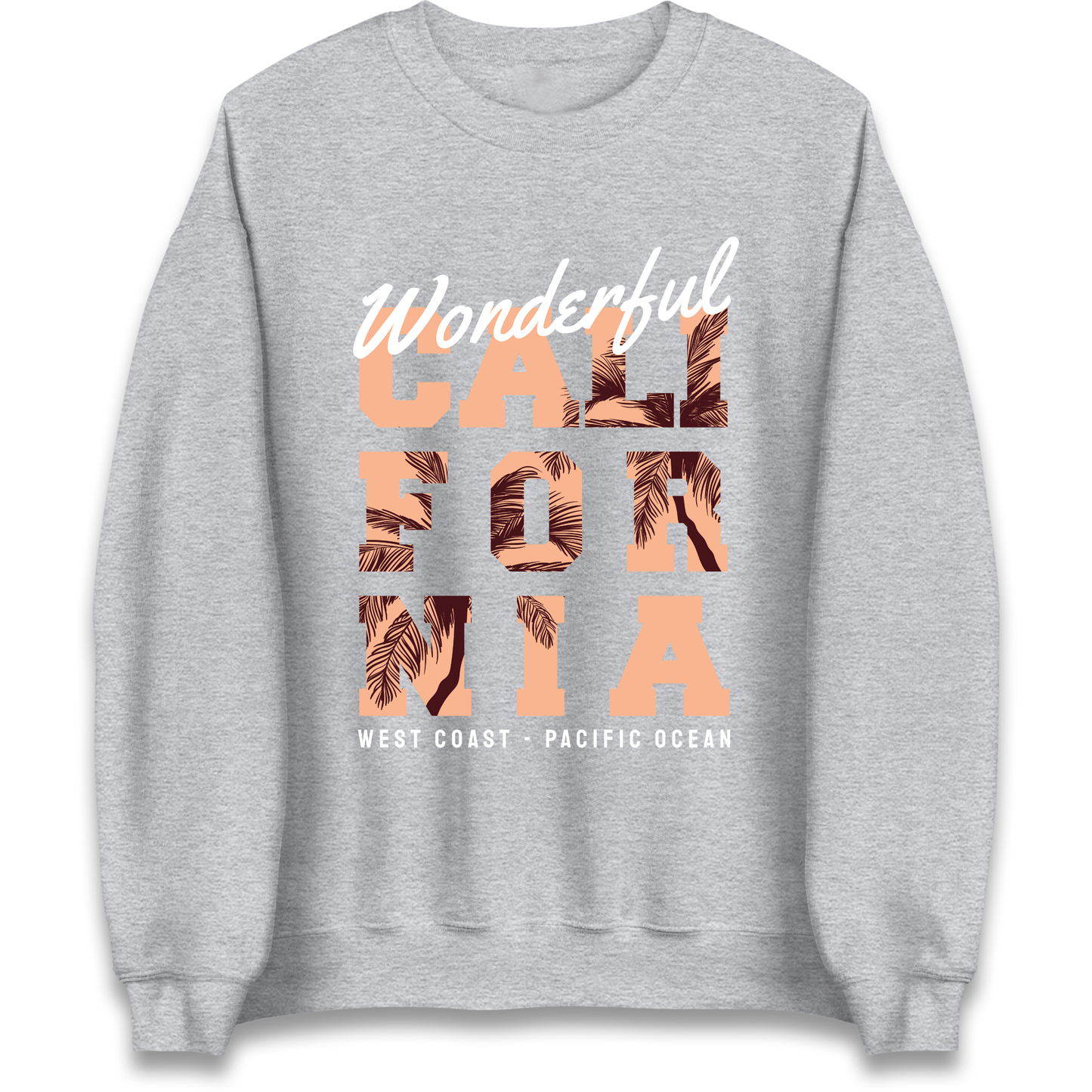 Wonderful California Sweatshirt