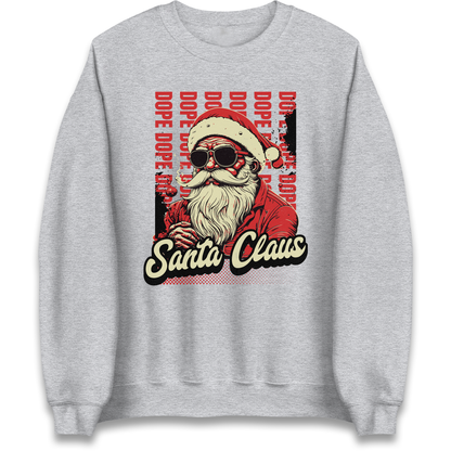 Dope Santa Claus Sweatshirt